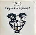 War - Why Can't we be Friends